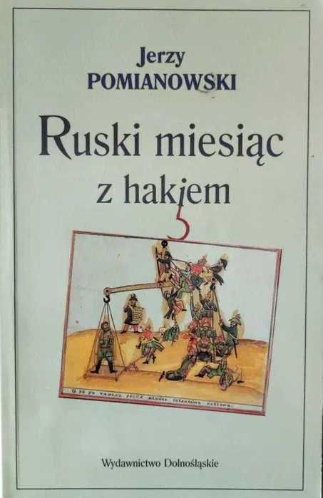 Ruski miesiąc z hakiem - Jerzy Pomianowski