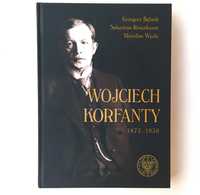 Książka historyczno-biograficzna "Wojciech Korfanty" IPN