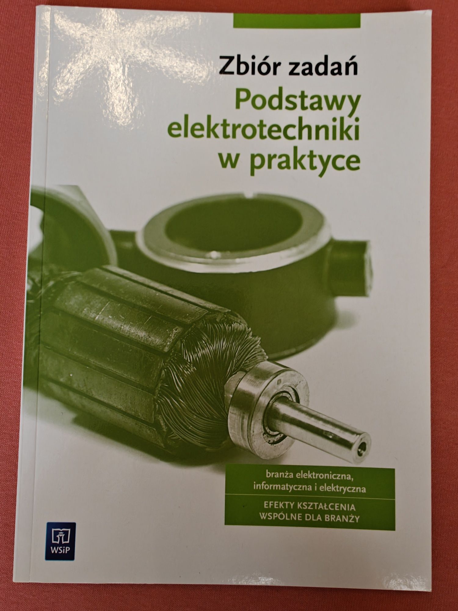 Podstawy Elektrotechniki w Praktyce. Zbiór Zadań