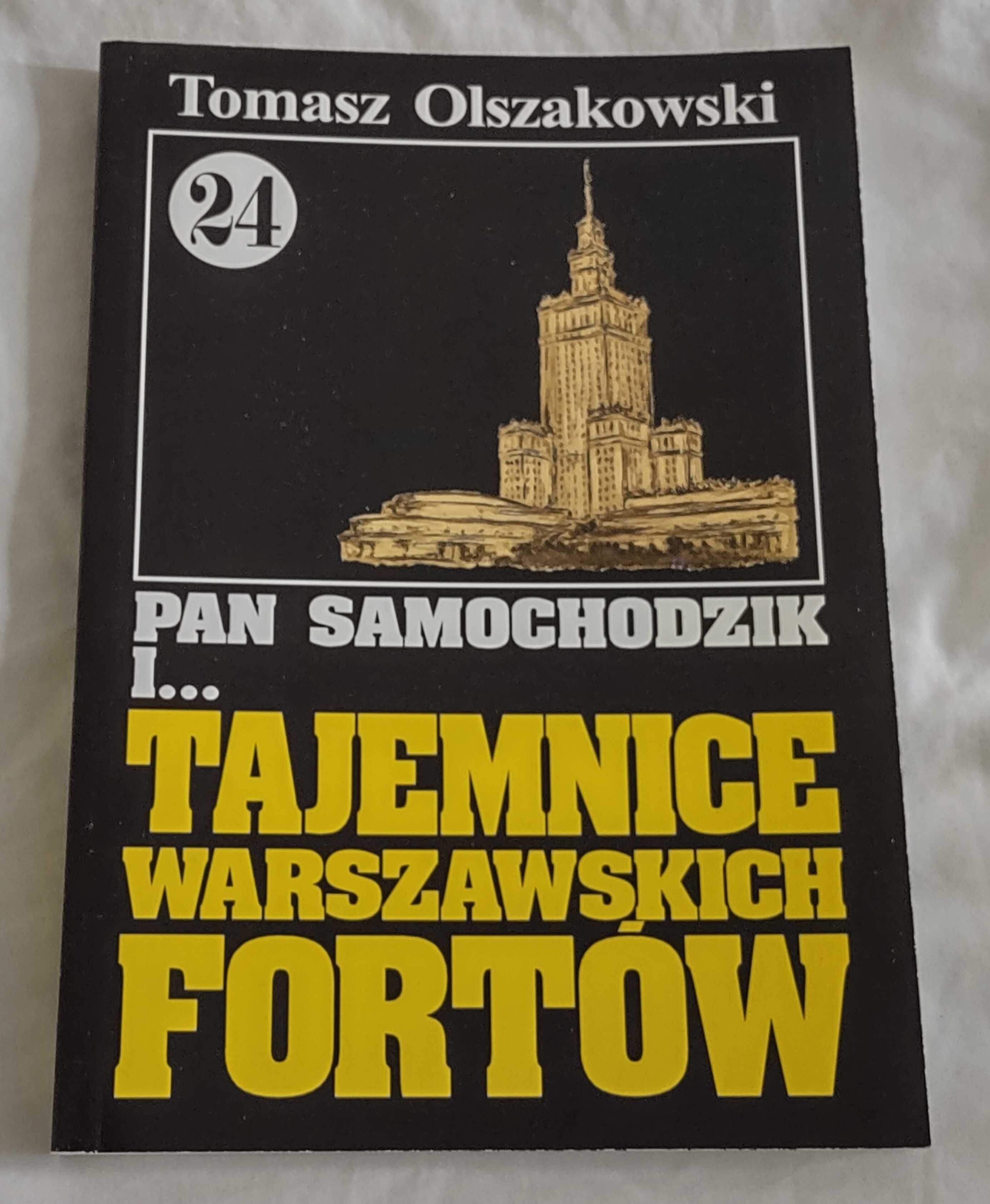 Tomasz Olszakowski - Pan Samochodzik i tajemnice warszawskich fortów