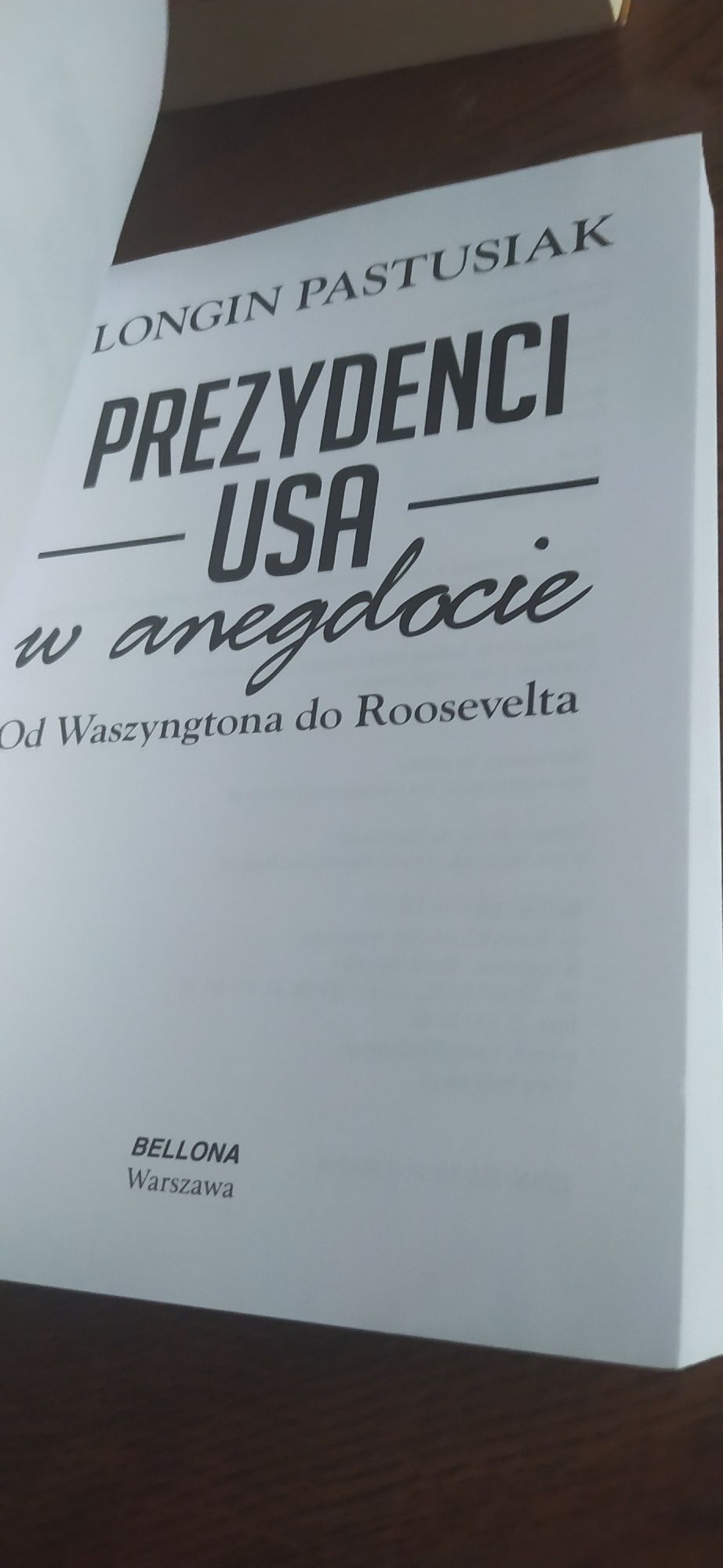 Longin Pastusiak Prezydenci USA w anegdocie