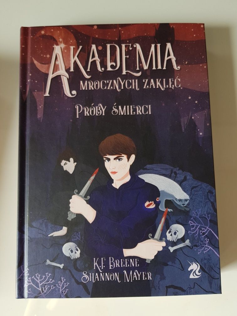 Akademia mrocznych zaklęć. Próby śmierci - Shannon Mayer, K.F. Breene