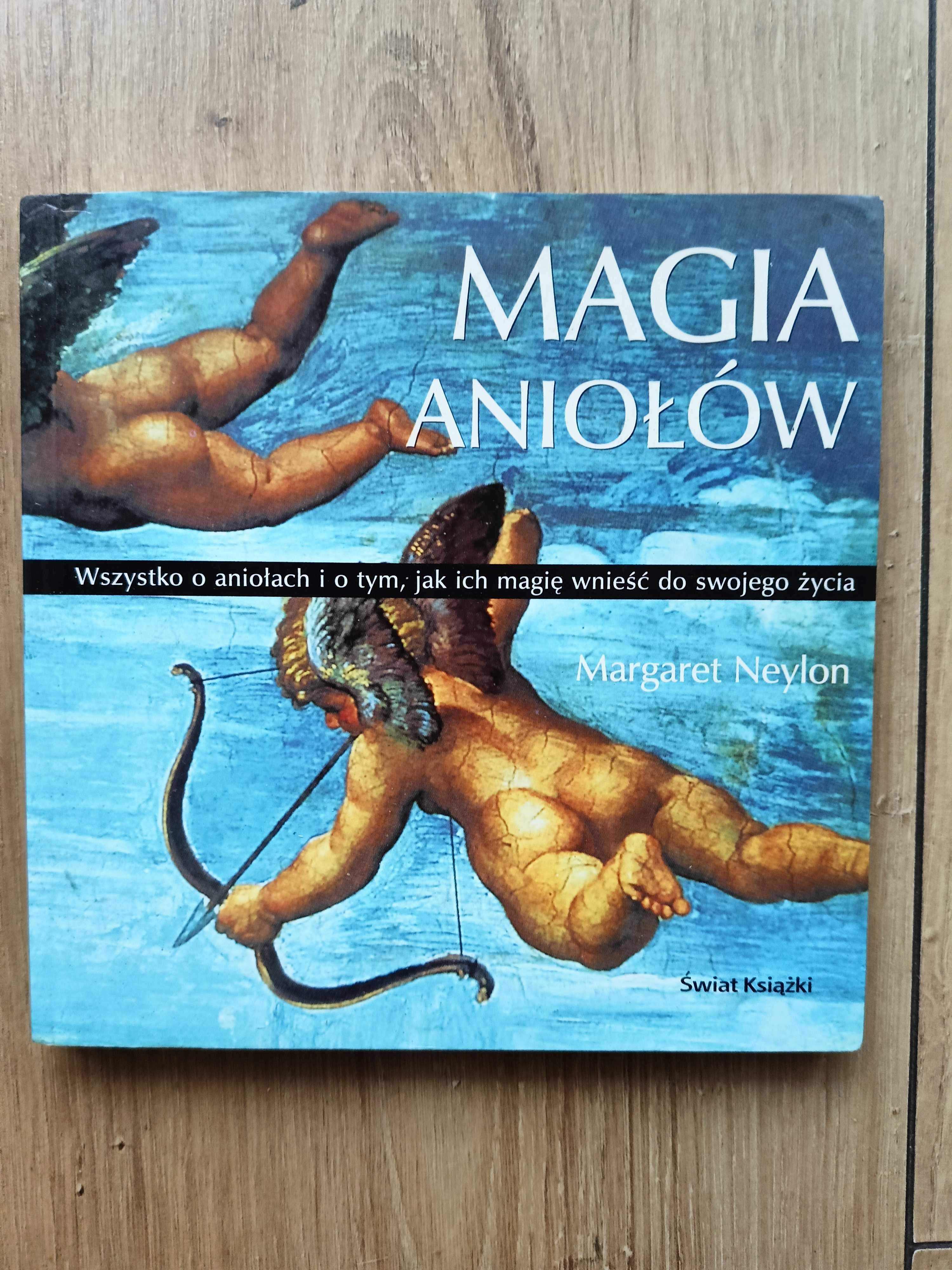 Magia Aniołów. Margaret Neylon