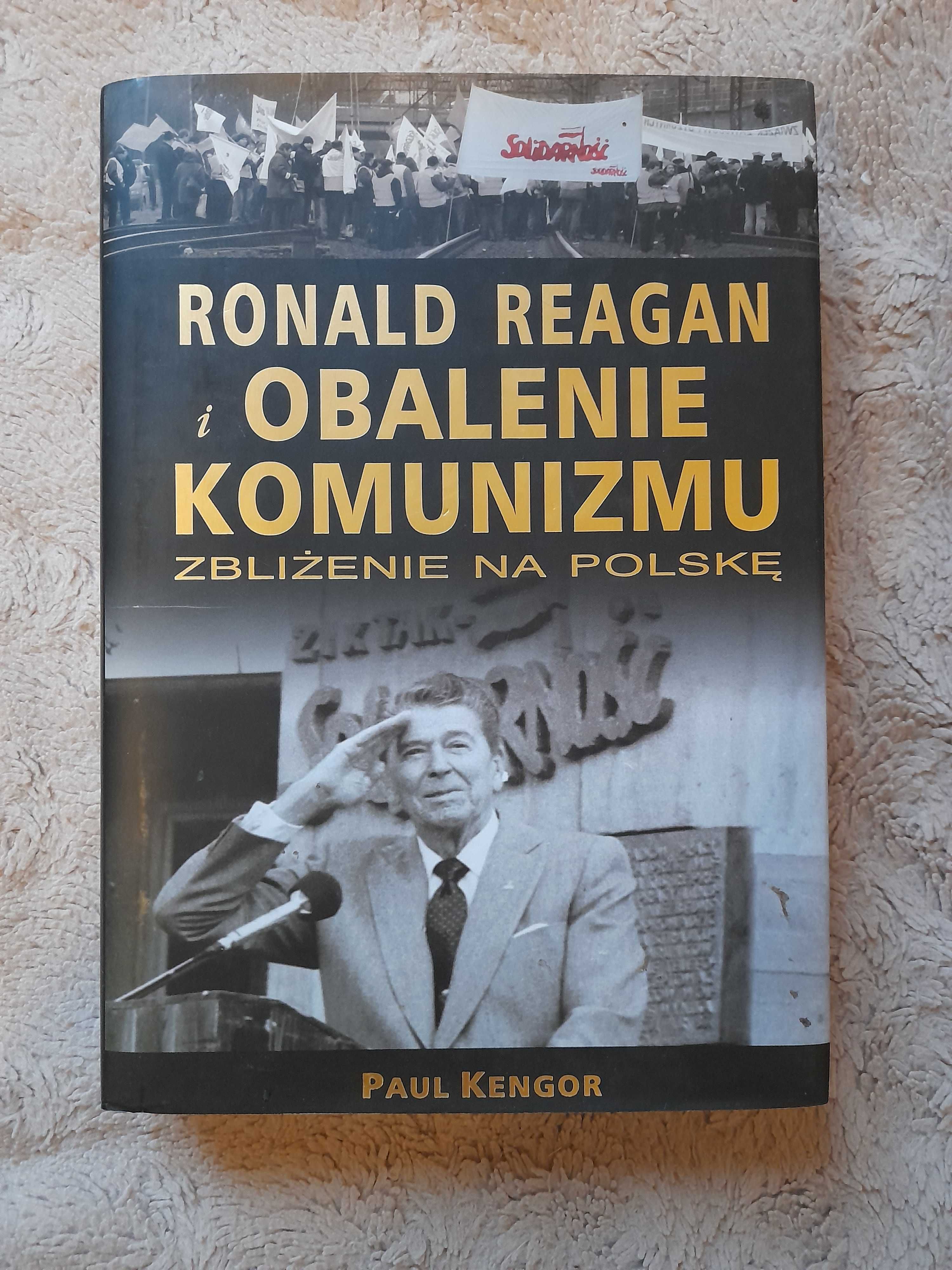 "Ronald Reagan i obalenie komunizmu", Paul Kengor
