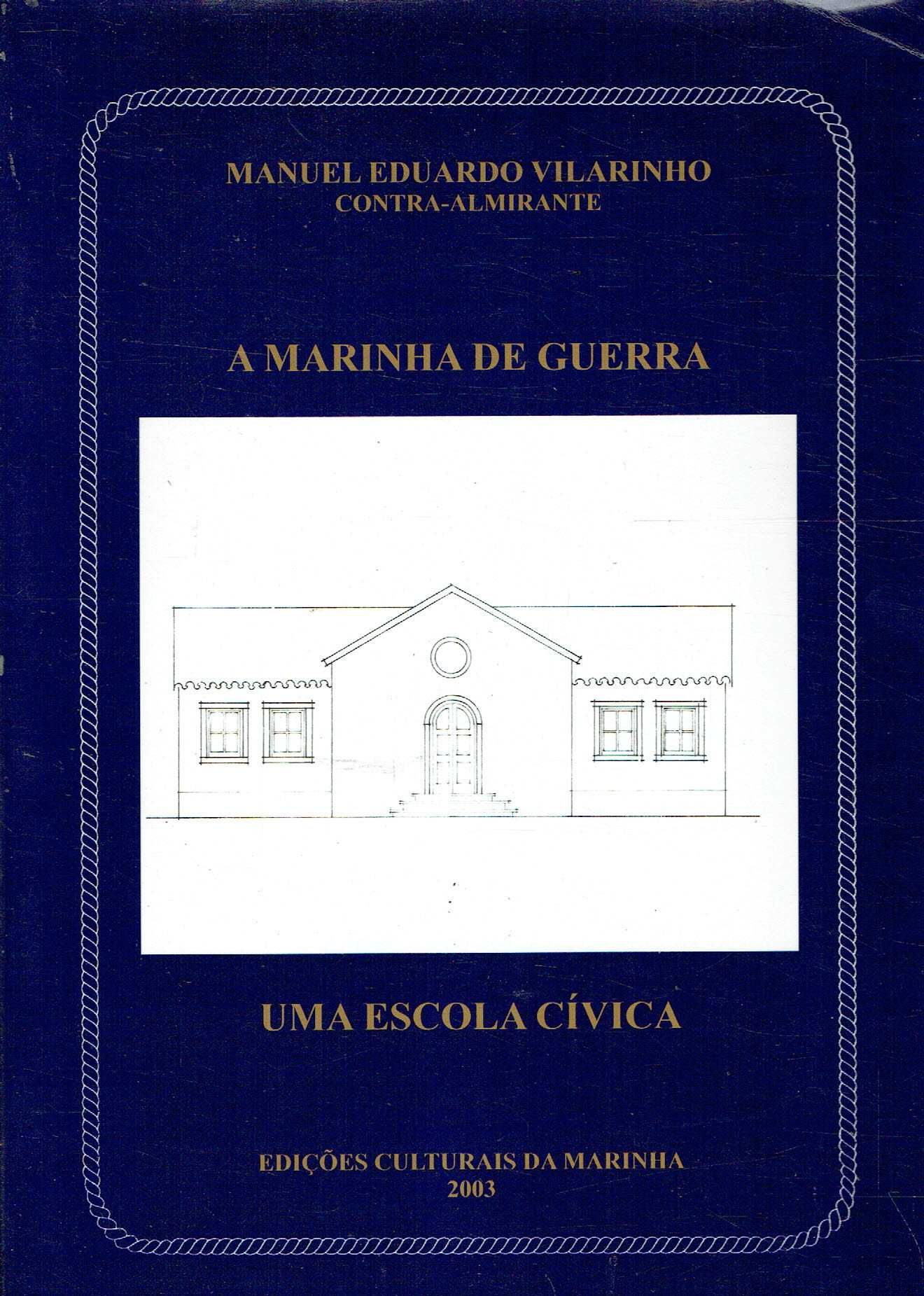 14232

A Marinha de Guerra 
de Manuel Eduardo Vilarinho