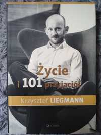 Życie i 101 przyjaciół. Krzysztof Liegmann