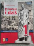 Podręcznik "Przeszlość i dziś" klasa 1 liceum