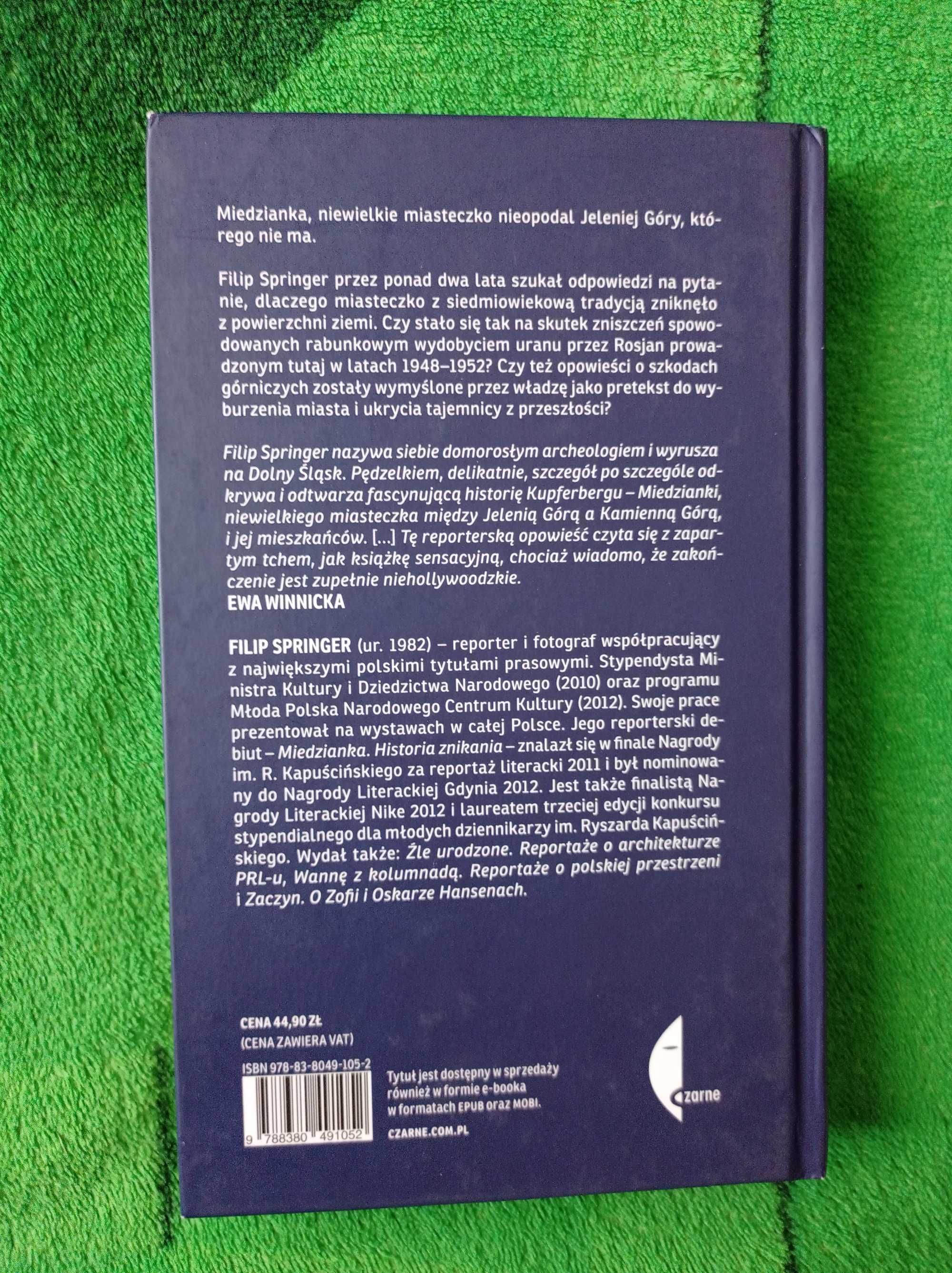Filip Springer - Miedzianka. Historia znikania.