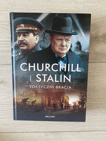 Churchill i Stalin Toksyczni bracia
