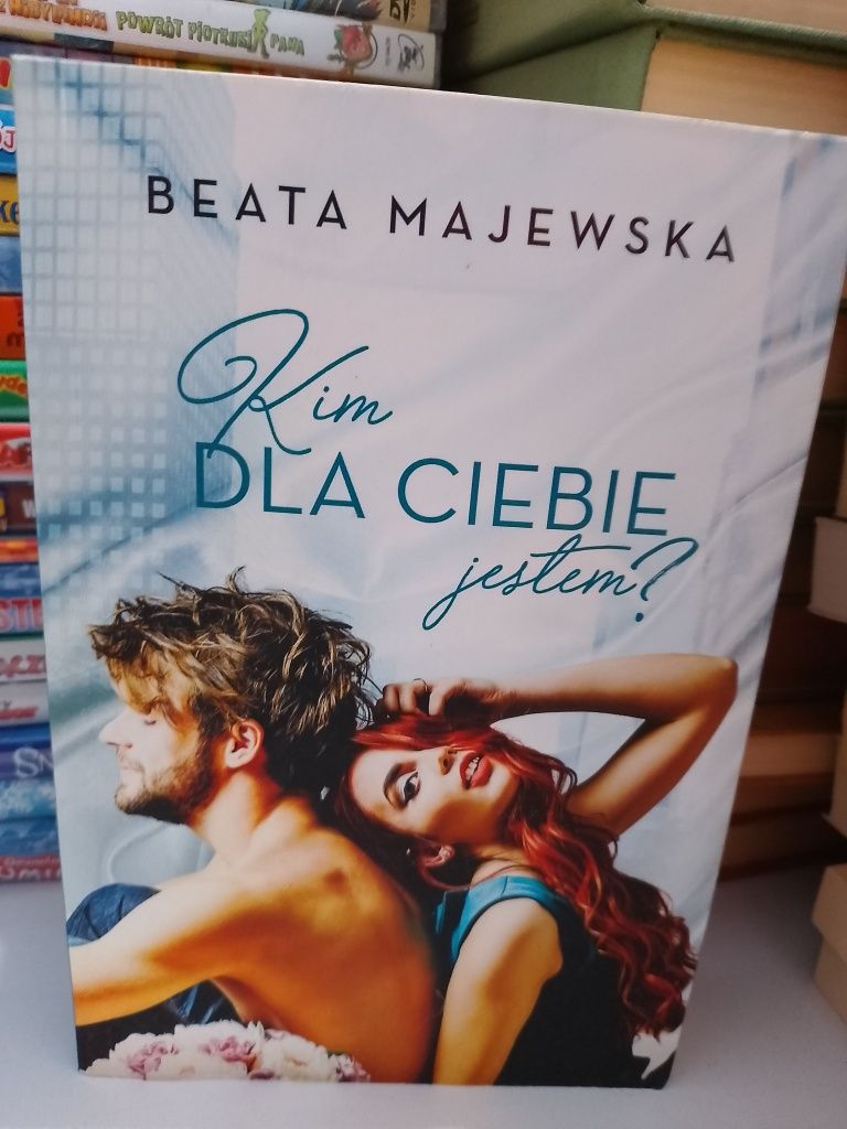 Beata Majewska Kim dla ciebie jestem?