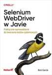 Selenium WebDriver w Javie Helion Boni Garcia Rok wydania: 2023, opraw