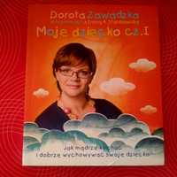 Dorota Zawadzka "Moje dziecko cz.I"