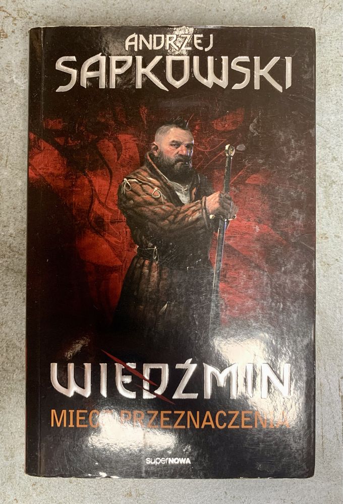 Wiedźmin Miecz przeznaczenia - Andrzej Sapkowski