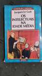 Os Intelectuais na Idade Média - Jacques Le Goff
