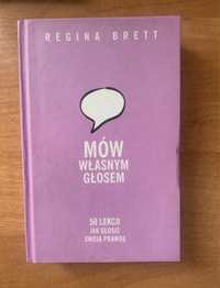 Regina Brett, Mów Własnym Głosem