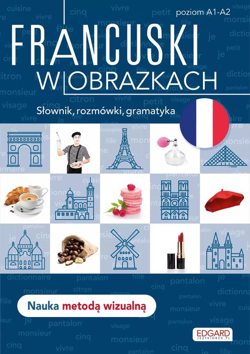 Francuski w obrazkach. Słówka, rozmówki, gramatyka wyd. 2. Edgard