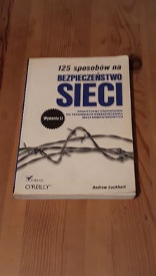 Andrew Lockhart - 125 sposobów na bezpieczeństwo sieci - Wydanie II