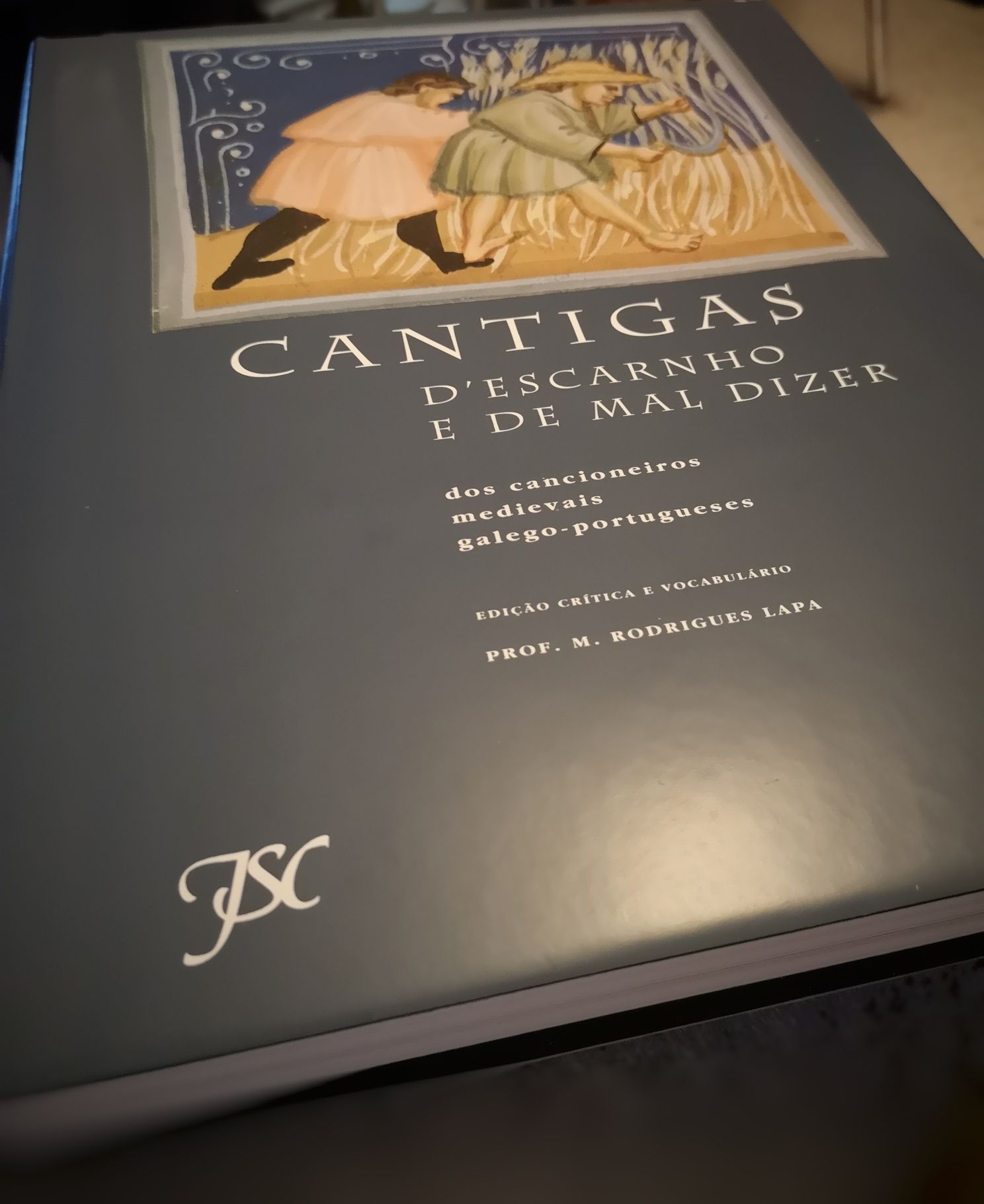 Cantigas D'Escarnho e de Mal Dizerde  Manuel Rodrigues Lapa - NOVO