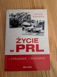Życie w PRL i strasznie i śmiesznie