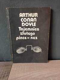 Książka Arthur Conan Doyle Tajemnica złotego pince nez