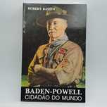 Livro - Robert Bastin - Baden Powell Cidadão Do Mundo - PAR4-SITE