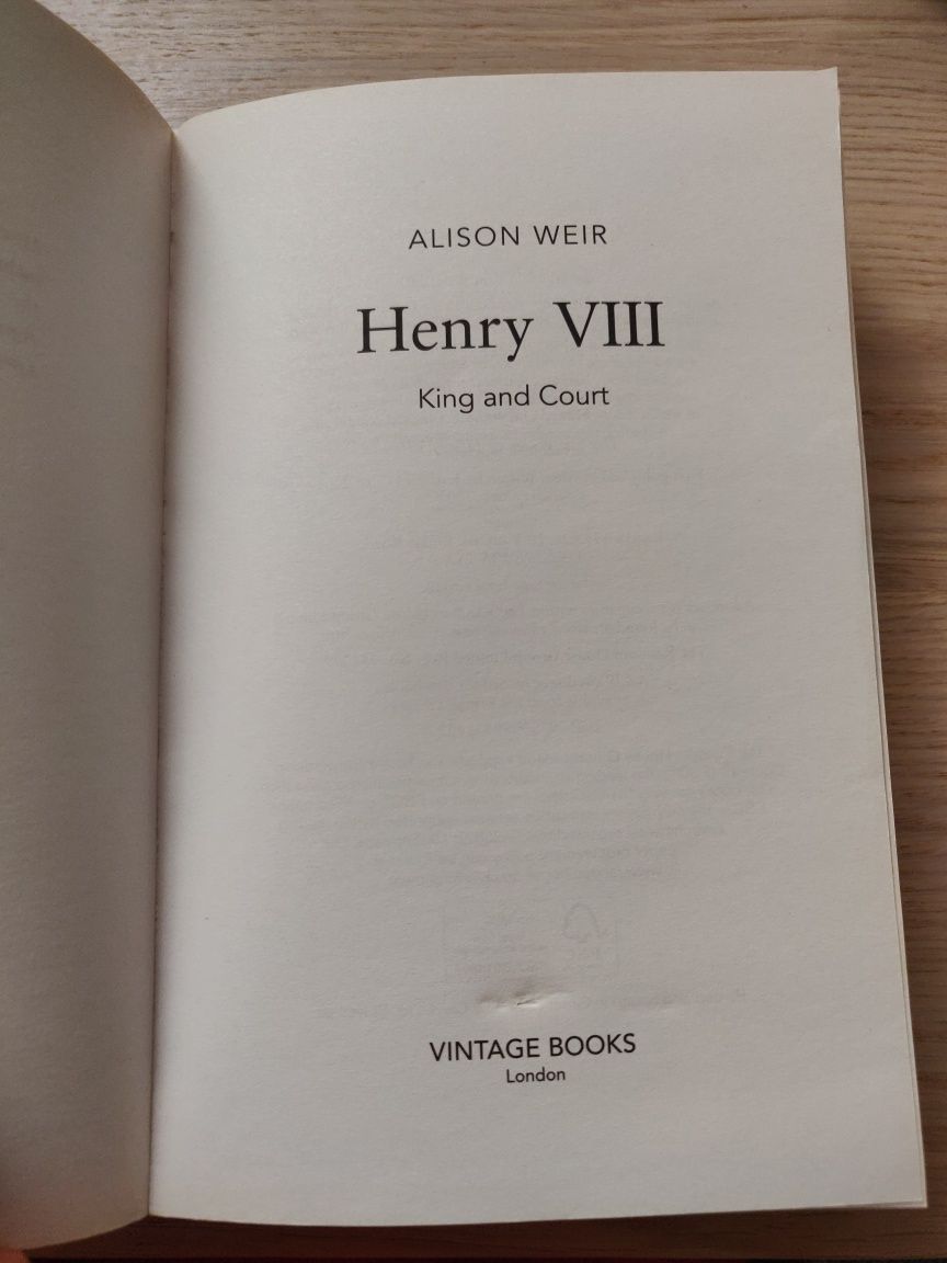"Henry VIII. King & court" Alison Weir