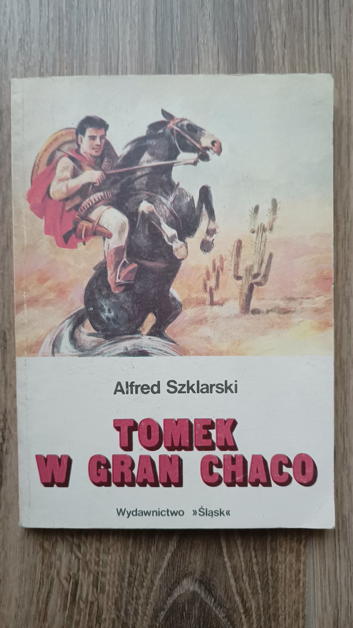 Tomek w Gran Chaco Alfred Szklarski