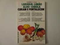 Laranja, Limão, Alho, Cebola- Eugenio G. Vaga