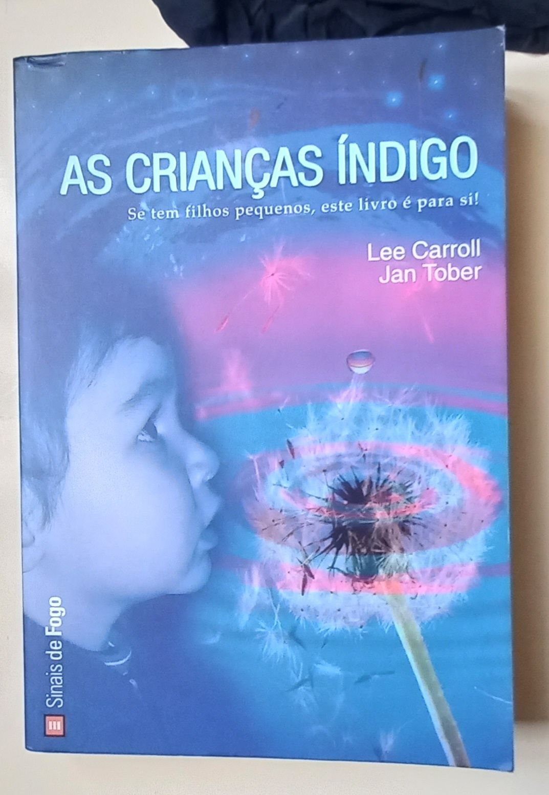 Livro"As Crianças Índigo"Lee Carroll e JanTober