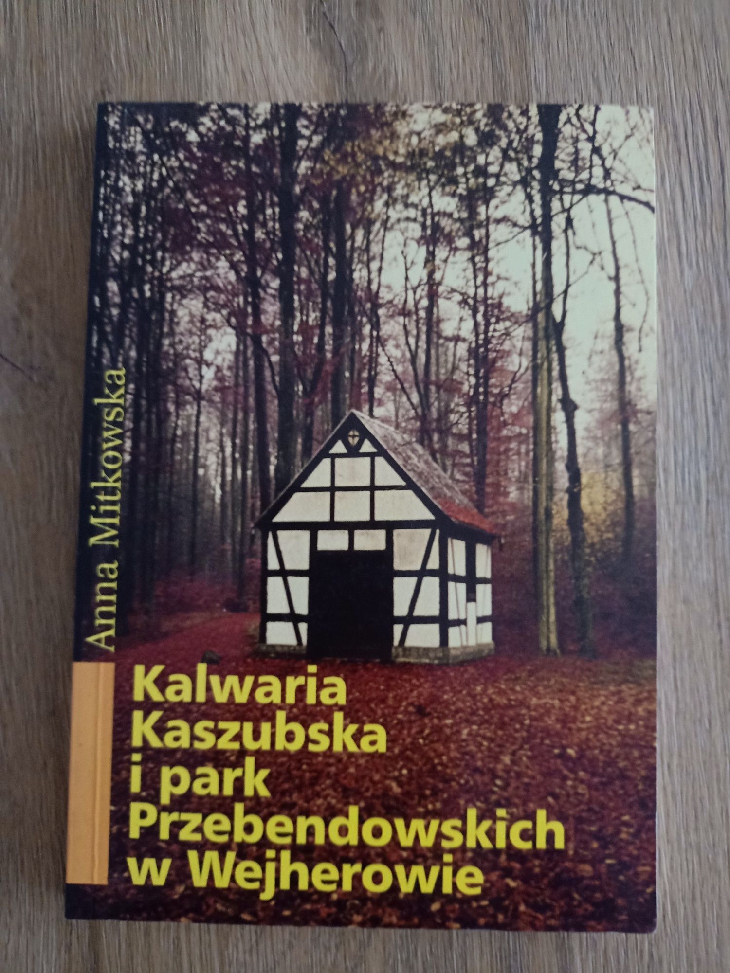 Kalwaria Kaszubska i park Przebendowskich w Wejherowie-Anna Mitkowska