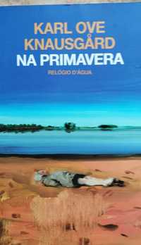 Karl Ove Knausgård, Na primavera