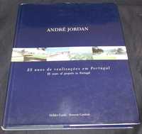 André Jordan 25 Anos de Realizações Em Portugal