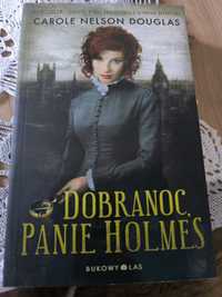 Dobranoc Panie Holmes - Carole Nelson Douglas 
2010

Zapraszam do zapo