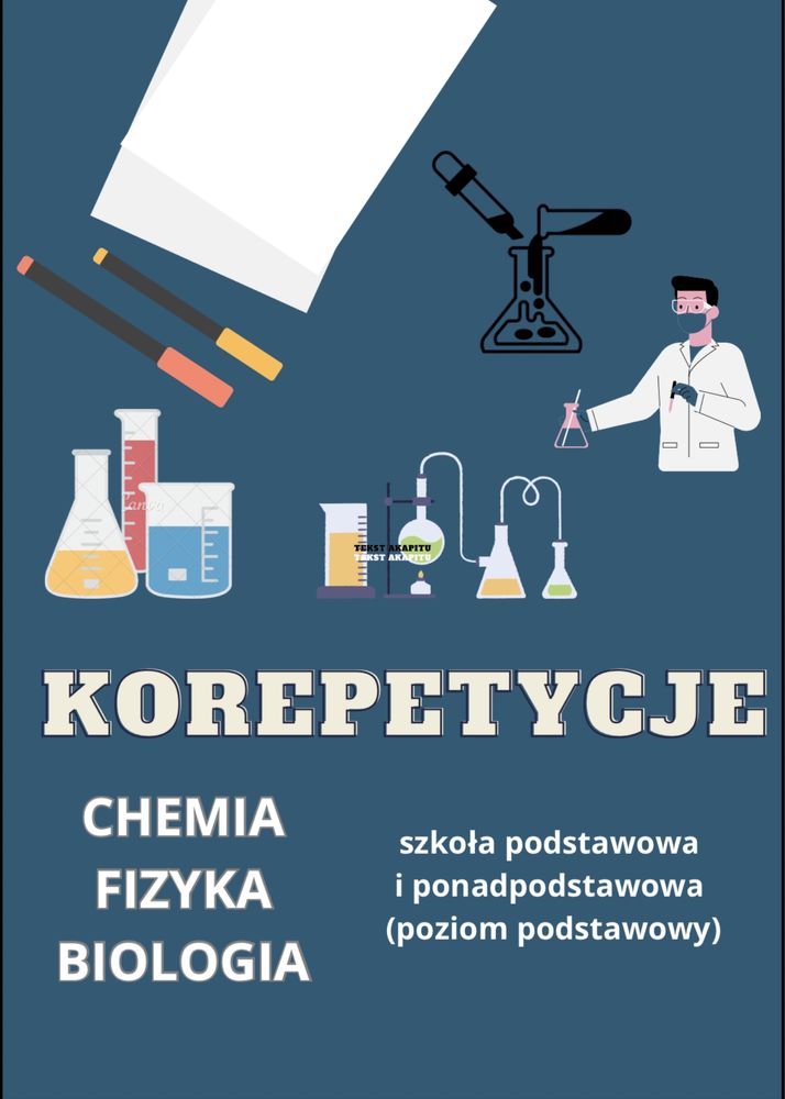 Korepetycje chemia,  fizyka, biologia z dojazdem/ stacjonarnie