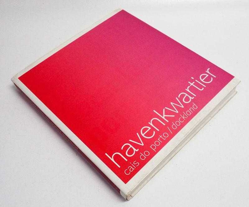 Havenkwartier Cais do Porto / Dockland, de Marten Laupman