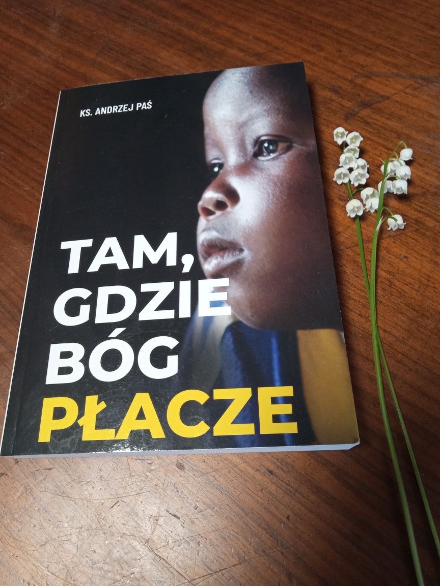 Tam gdzie Bog placze - Andrzej Pas
