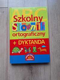 Szkolny słownik ortograficzny z Dyktandami szkoła podstawowa