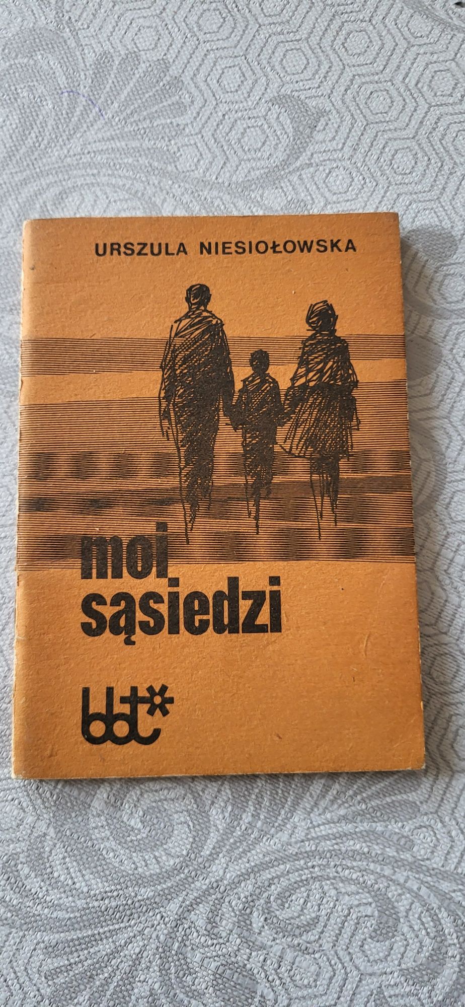 Moi sąsiedzi Urszula Niesiołowska