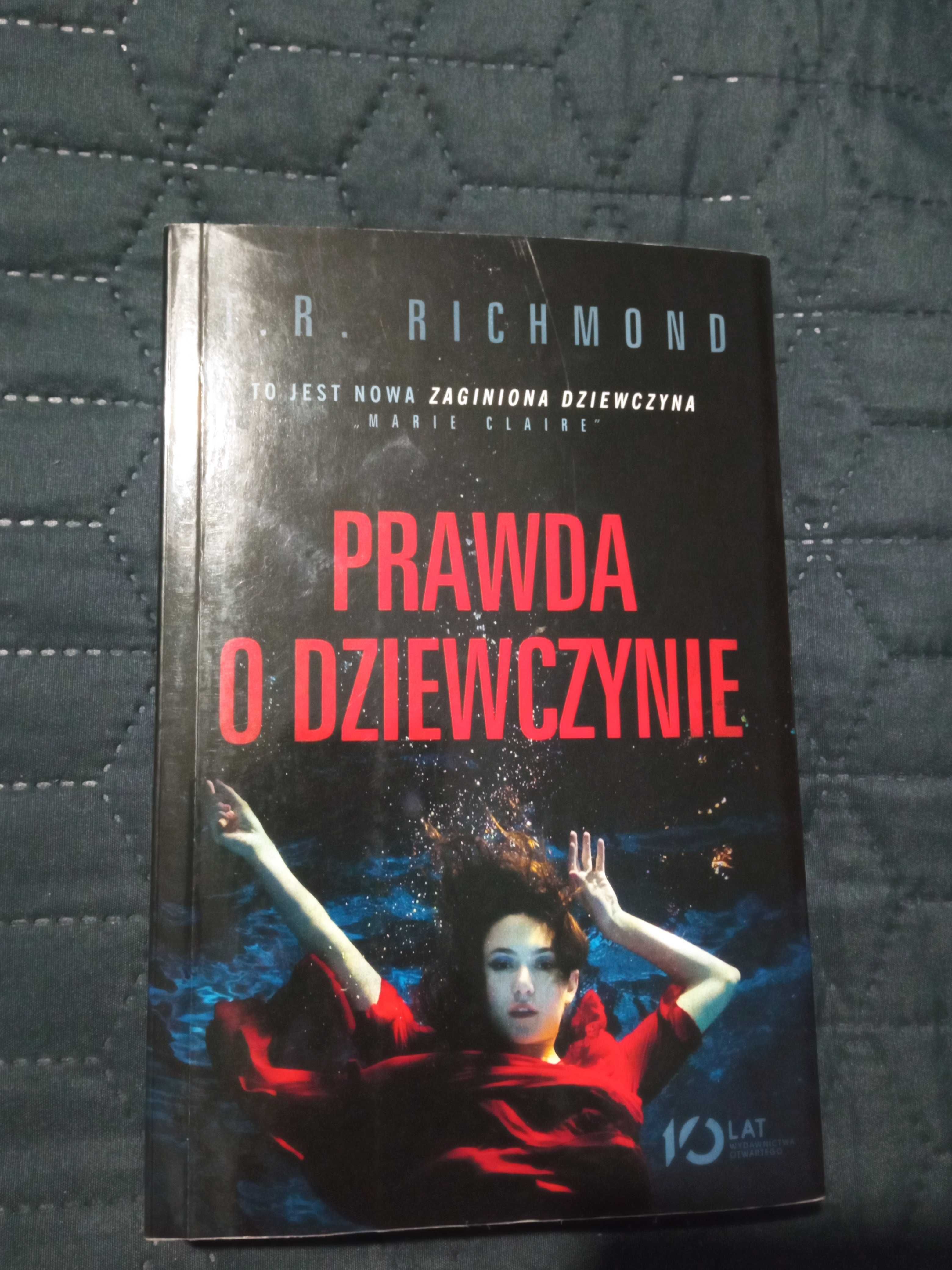 Prawda o dziewczynie - T.R. Richmond
