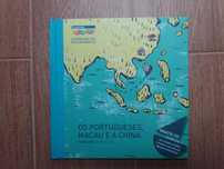 Os Portugueses, Macau e China