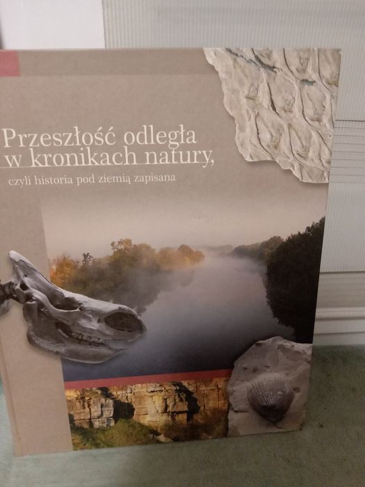 Przeszłość odległa w kronikach natury.