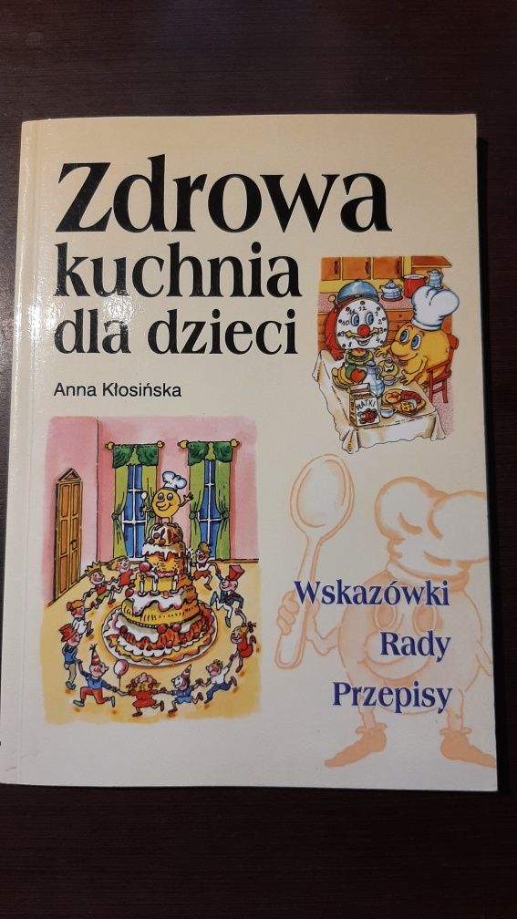 Anna Kłosińska Zdrowaś kuchnia dla dzieci