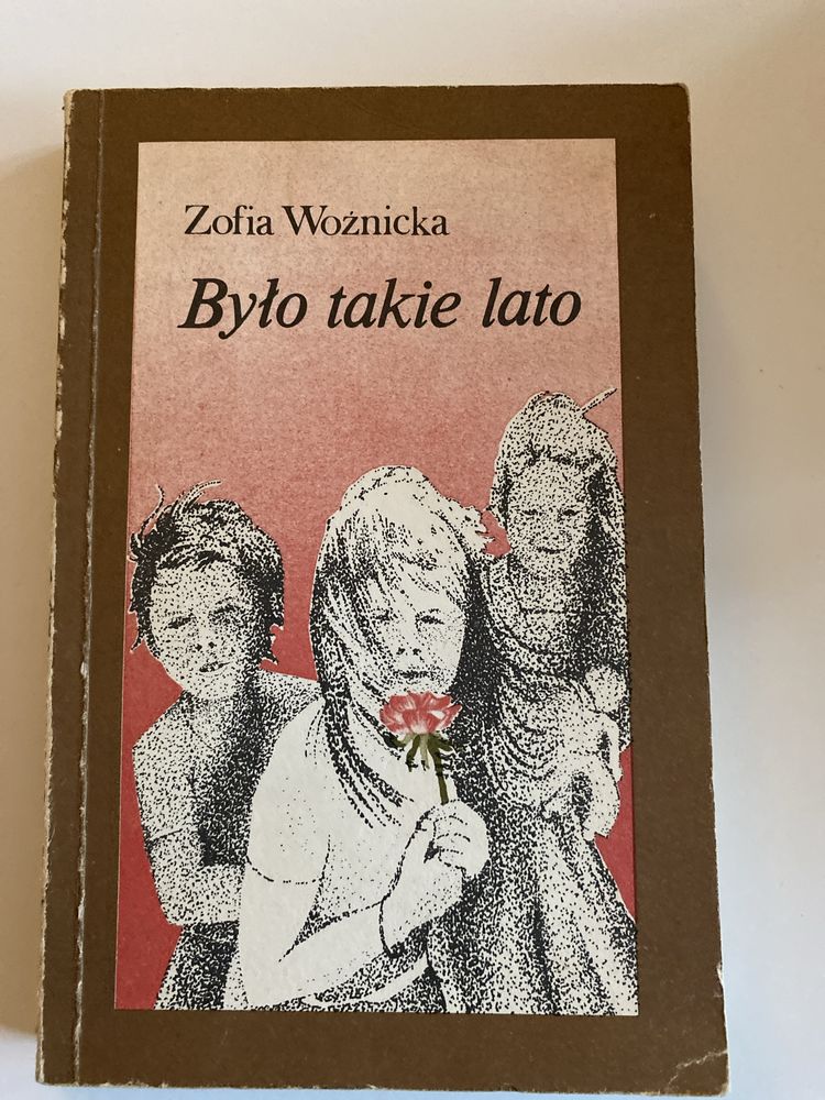 Było takie lato - Zofia Woźnicka