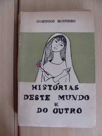 Histórias deste mundo e do outro de Domingos Monteiro - 1ª edição 1961