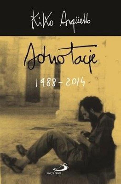 Adnotacje 1988, 2014 Edycja Świętego Pawła Kiko Argello Rok wydania: