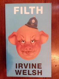 Irvine Welsh - Filth