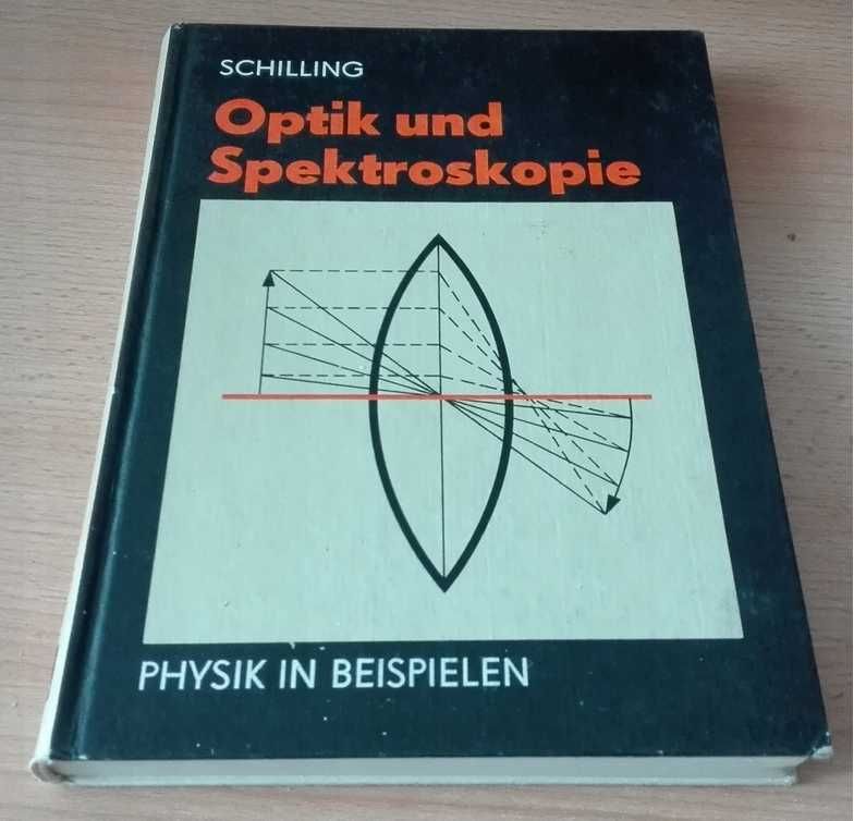 Optik und Spektroskopie / Schilling Heinz