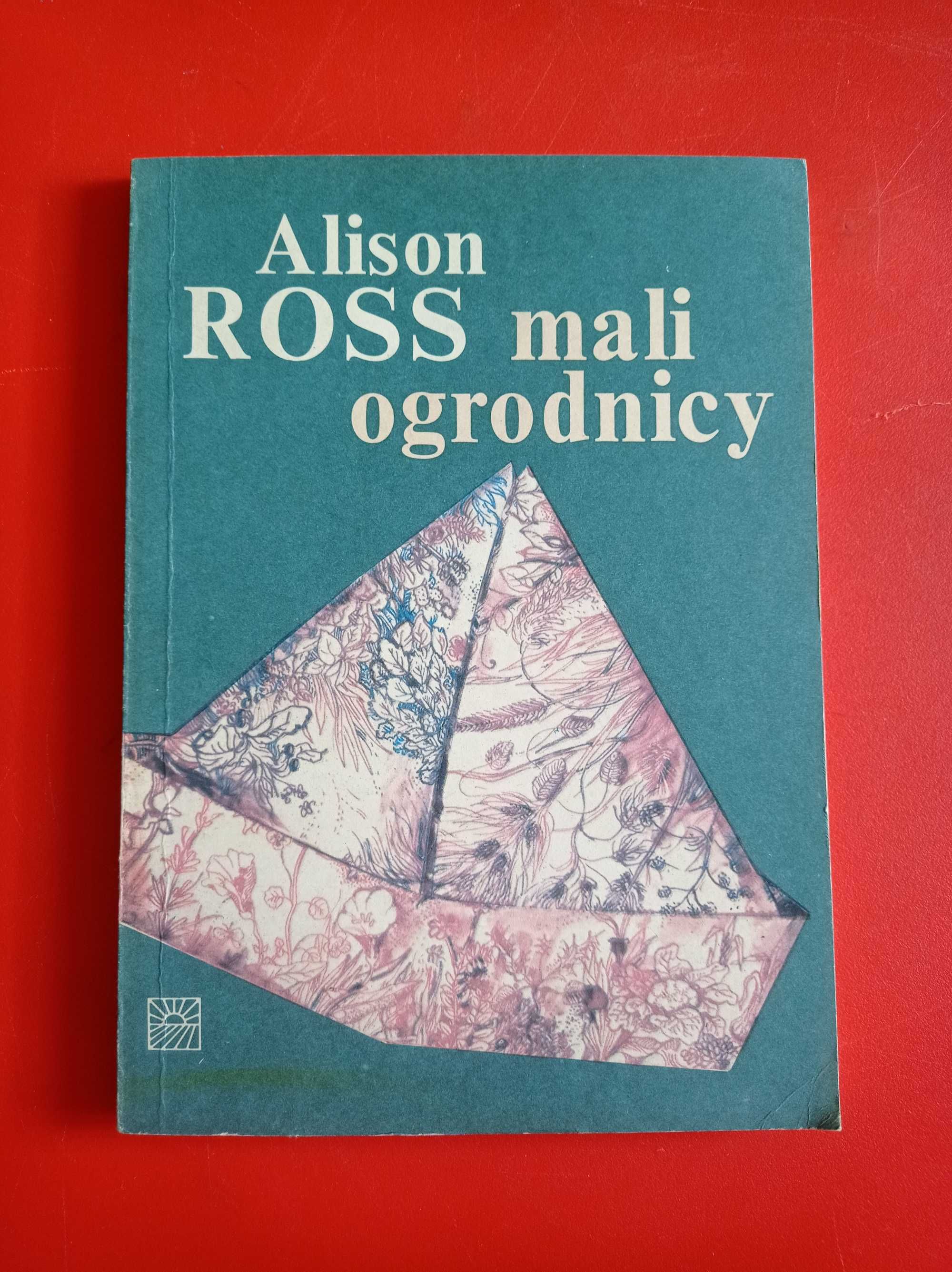 Mali ogrodnicy, Alison Ross