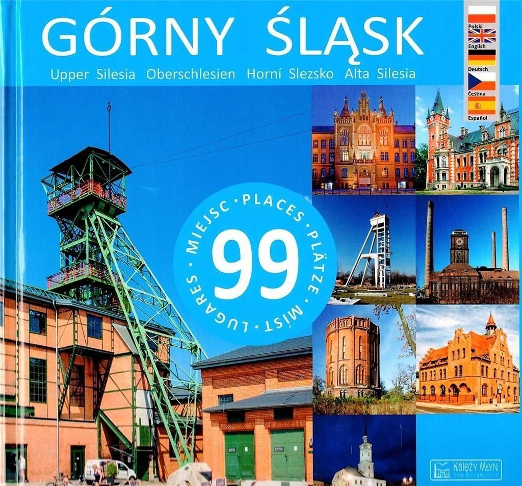 Górny Śląsk. 99 Miejsc W.2018