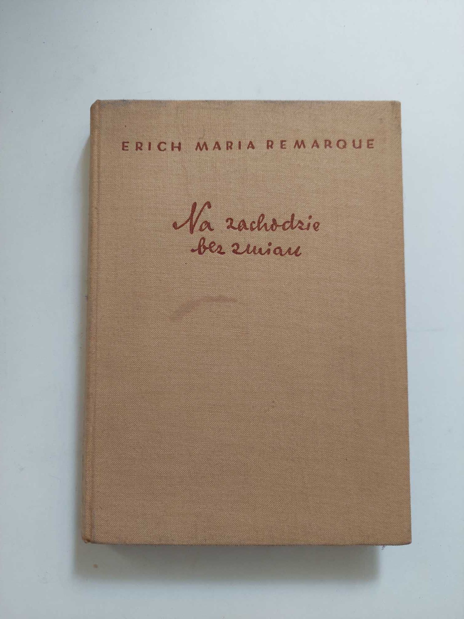 Na zachodzie bez zmian Erich Maria Remarque 1956